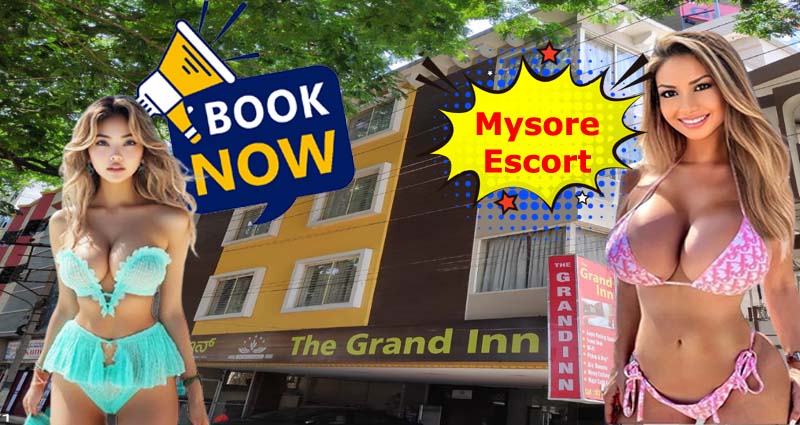 Grand Inn mysore escort